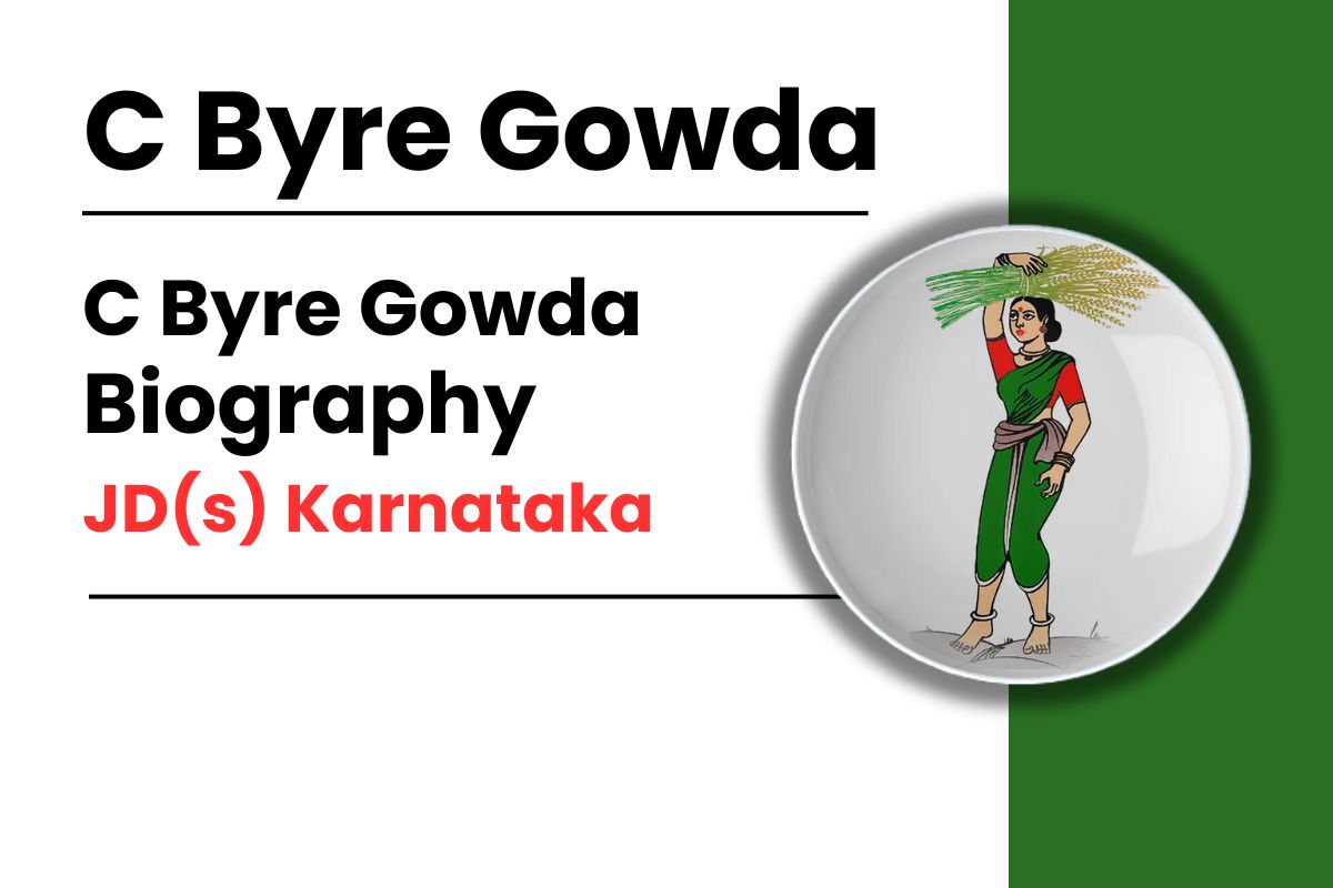 C Byre Gowda Biography in English, JD(s) Karnataka, Political Career, Personal Life, Family, Children and More  