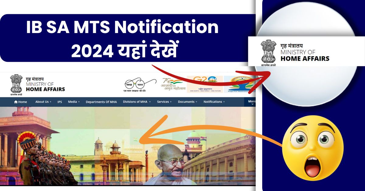 IB SA MTS Notification 2024 out soon Eligibility, Application Form, Selection Process