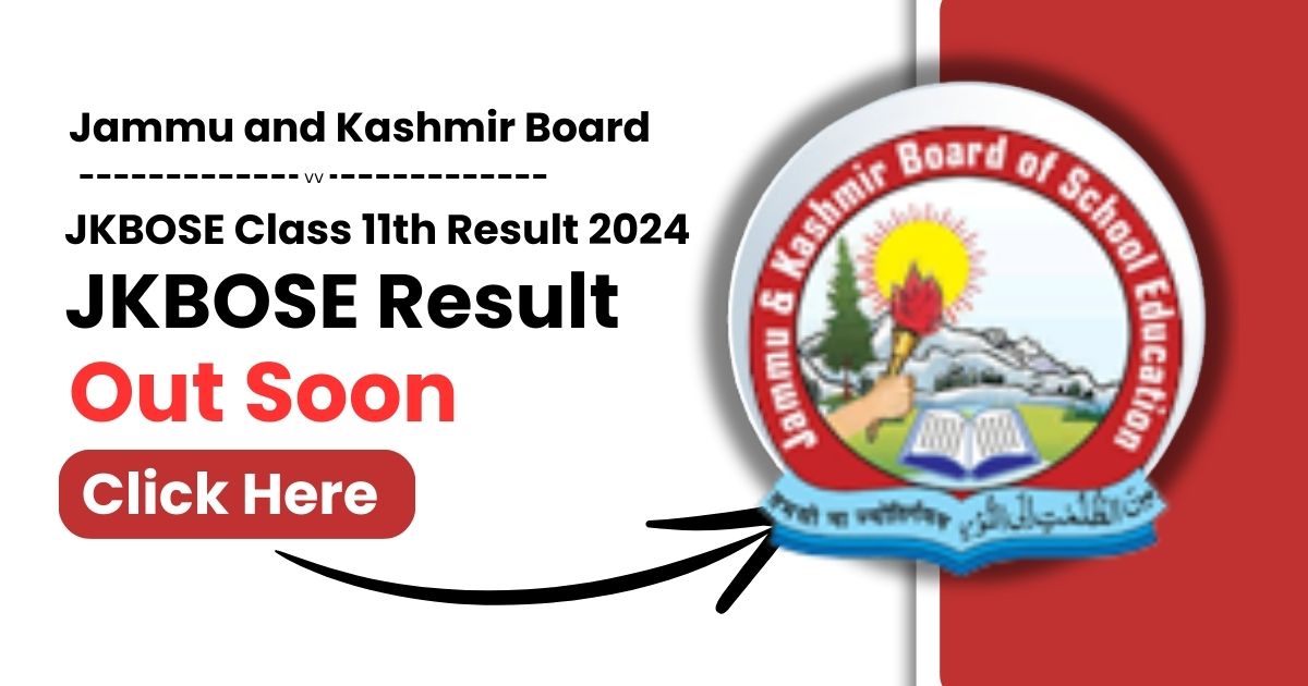 JKBOSE Class 11th Result 2024, Marksheet Check Here @jkbose.nic.in