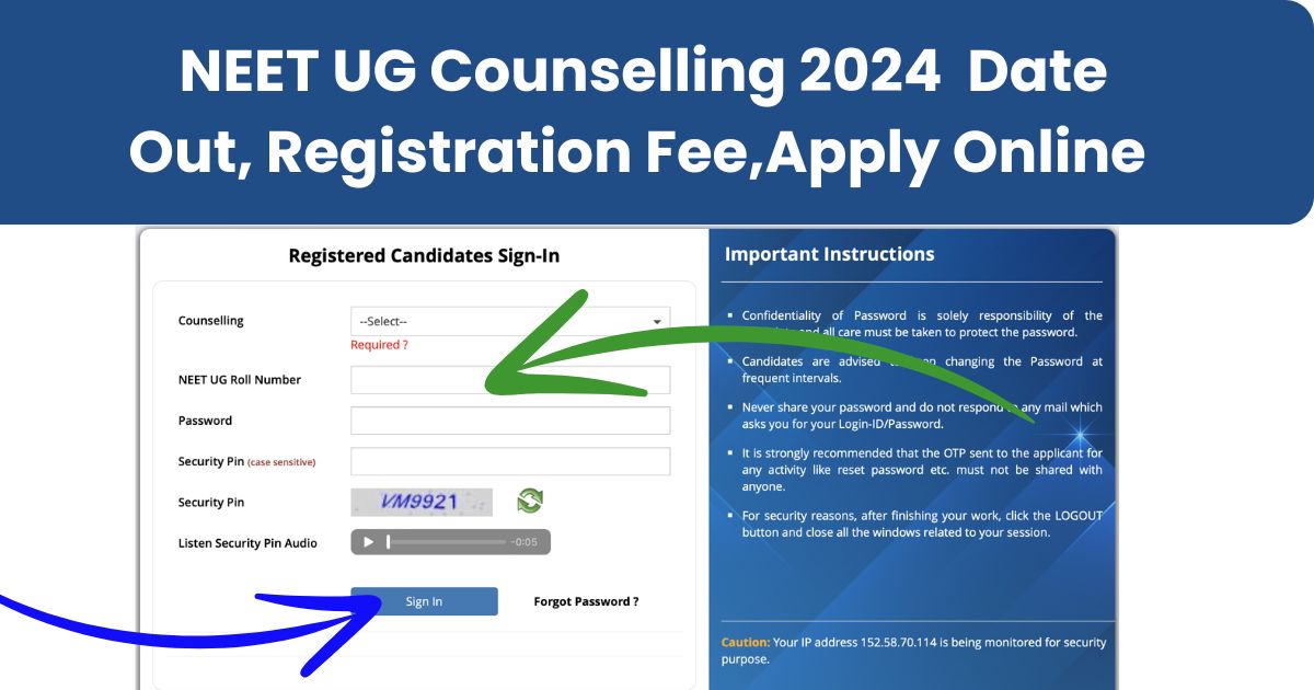 NEET UG Counselling 2024 Date out, Registration Fee, Required Documents, Apply Online @mcc.nic.in